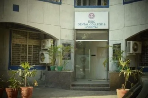 ESIC Dental College and Hospital, New Delhi