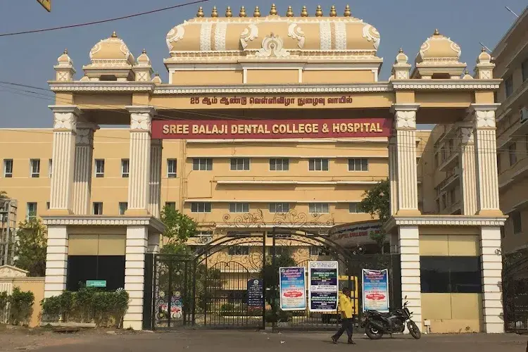 Sree Balaji Dental College & Hospital, Chennai