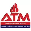 ATM Global Business School, Faridabad