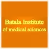 Batala Institute of Medical Sciences, Gurdaspur
