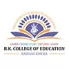 BK College of Education, Bhiwani