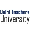 Delhi Teachers University, New Delhi