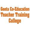 Geeta CoEducation Teacher's Training College, Ganganagar