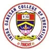 Indra Ganesan College of Education Tiruchirappalli Tamil Nadu