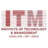 Institute of Technology and Management, Gwalior