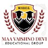 Maa Vaishno Devi Educational Group, Lucknow