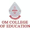 Om College of Education, Kanchipuram