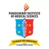 Pondicherry Institute of Medical Sciences, Pondicherry