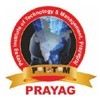 Prayag Institute of Technology & Management, Prayagraj
