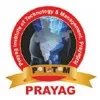 Prayag Institute of Technology & Management, Prayagraj