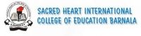 Sacred Heart International College of Education, Barnala