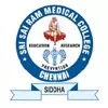 Sri Sai Ram Medical College, Chennai