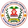 SRM Dental College Ramapuram, Chennai