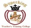 Super King Teacher's Training College, Jaipur