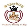 Super King Teacher's Training College, Jaipur