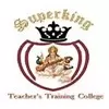 Super King Teacher's Training College, Jaipur